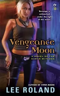 Vengeance Moon (Earth Witches #2)