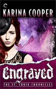 Engraved (The St. Croix Chronicles #5)