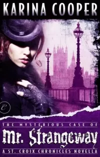 The Mysterious Case of Mr. Strangewa (The St. Croix Chronicles)