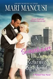A Chicago Sweetheart in a Roaring Gin Joint (Twisted Time #3)
