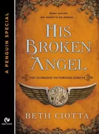 His Broken Angel (The Glorious Victorious Darcys)