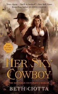 Her Sky Cowboy (The Glorious Victorious Darcys #1)