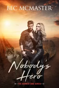 Nobody's Hero (Burned Lands #1)