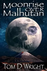 Moonrise Over Malhutan (The Malhutan Series #2)