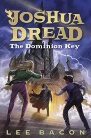 The Dominion Key (Joshua Dredd #3)