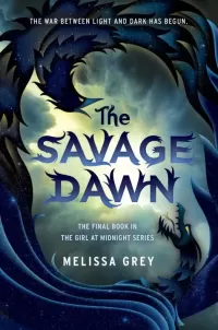 The Savage Dawn (The Girl at Midnight #3)
