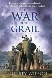 The War of the Grail (Land of Hope and Glory #3)