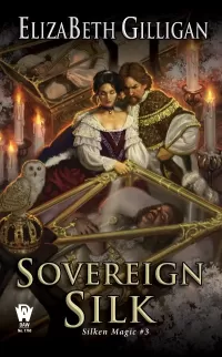 Sovereign Silk (Silken Magic #3)