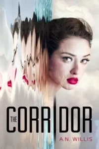 The Corridor (The Corridor Duology #1)