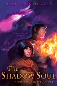 The Shadow Soul (A Dance of Dragons #1)