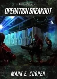 Operation Breakout (Merkiaari Wars #4)