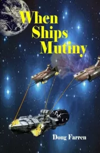 When Ships Mutiny