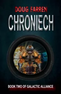 Chroniech (Galactic Alliance #2)