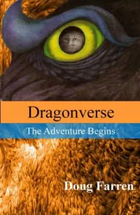 Dragonverse: The Adventure Begins (Dragonverse #1)