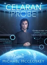 The Celaran Probe (Parker Interstellar Travels #7)