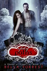 A Fork of Paths (A Shade of Vampire #22)