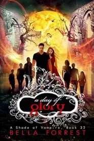 A Day of Glory (A Shade of Vampire #32)
