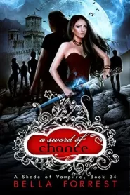 A Sword of Chance (A Shade of Vampire #34)
