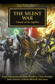The Silent War (Warhammer 40,000: The Horus Heresy #37)
