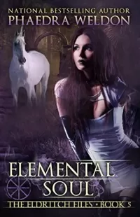 Elemental Soul (The Eldritch Files #5)