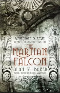 The Martian Falcon (Lovecraft & Fort #1)