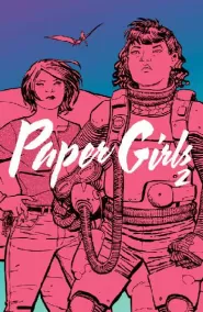 Paper Girls, Volume 2 (Paper Girls #2)