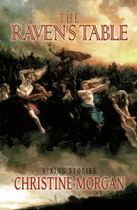 The Raven's Table: Viking Stories