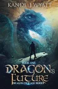 Dragon's Future (Dragon Courage #1)