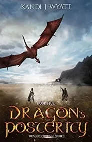 Dragon's Posterity (Dragon Courage #5)