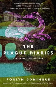 The Plague Diaries (Keeper of Tales Trilogy #3)