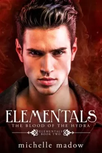 The Blood of the Hydra (Elementals #2)