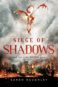 Siege of Shadows (Effigies #2)