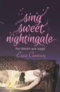 Sing Sweet Nightingale (The Dream War Saga #1)