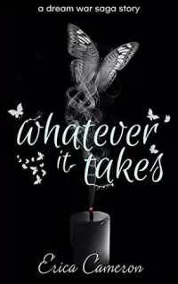 Whatever It Takes (The Dream War Saga)