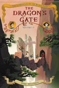 The Dragon's Gate (The Chronicles of the Black Tulip #2)