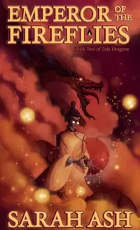 Emperor of the Fireflies (The Tide Dragons #2)