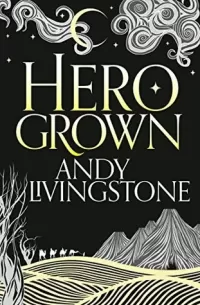 Hero Grown (Seeds of Destiny #2)