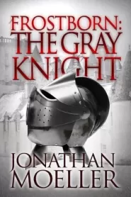 Frostborn: The Gray Knight (Frostborn #1)
