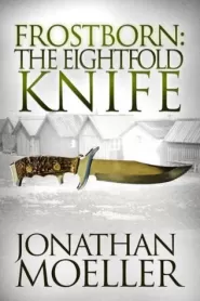 Frostborn: The Eightfold Knife (Frostborn #2)