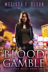 Blood Gamble (Disrupted Magic #2)