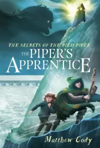 The Piper's Apprentice (The Secrets of the Pied Piper #3)