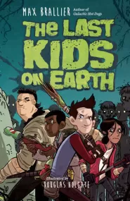 The Last Kids on Earth (The Last Kids on Earth #1)