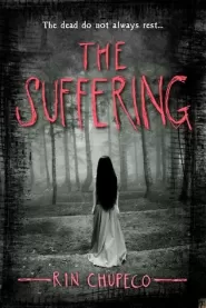 The Suffering (The Girl from the Well #2)