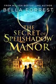 The Secret of Spellshadow Manor (The Secret of Spellshadow Manor #1)