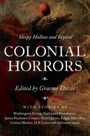 Colonial Horrors: Sleepy Hollow and Beyond 