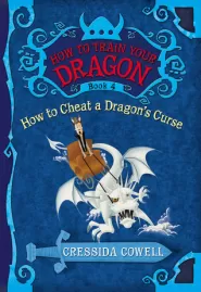 How to Cheat a Dragon's Curse (How to Train Your Dragon #4)