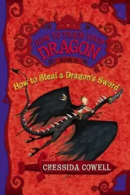How to Steal a Dragon's Sword (How to Train Your Dragon #9)