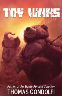 Toy Wars (Toy Wars #1)