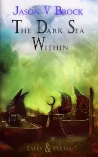 The Dark Sea Within