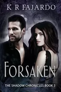 Forsaken (The Shadow Chronicles #3)